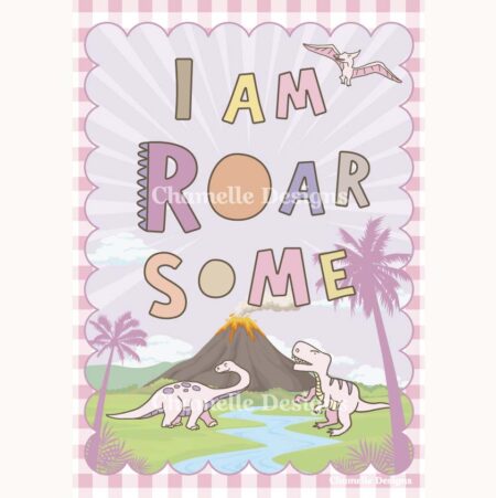 Kids Dinosaur Wall Art Print - I am roarsome - pink